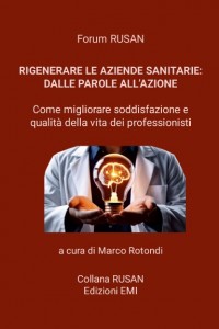 Rigenerare le aziende sanitarie: dalle parole all’azione 2025